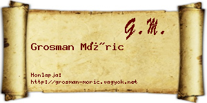 Grosman Móric névjegykártya